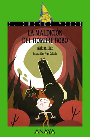 Cover of the book La maldición del hombre bobo by Ana Alonso