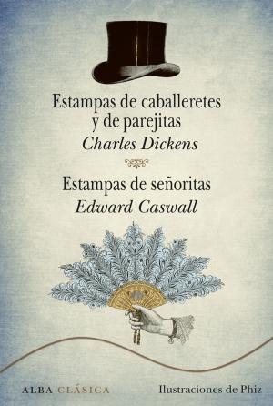 Cover of the book Estampas de caballeretes y de parejitas. Estampas de señoritas by Tina  PAYNE BRYSON, Daniel J. Siegel