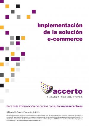 Cover of the book Implementación de una solución e-commerce by García de Saura