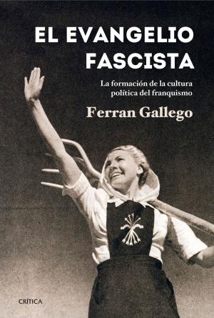 Cover of the book El evangelio fascista by Fernando Sánchez Dragó
