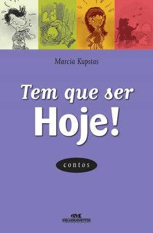 Cover of the book Tem Que Ser Hoje by Antonio Carlos Vilela