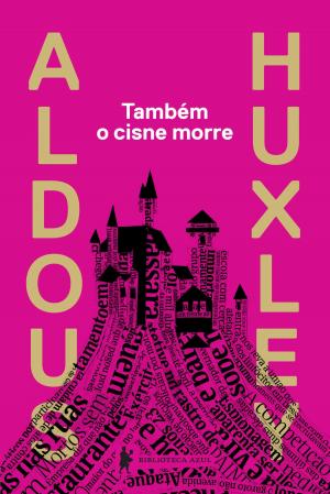 Cover of the book Também o cisne morre by Monteiro Lobato