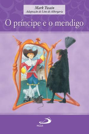 Cover of the book O príncipe e o mendigo by Santo Agostinho