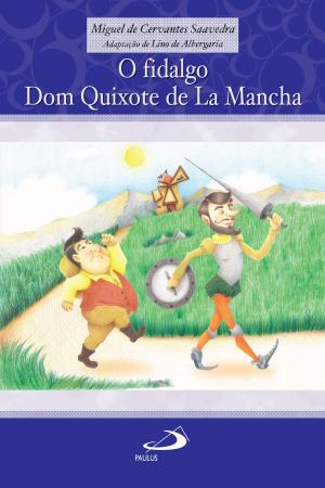 Cover of the book O fidalgo Dom Quixote de La Mancha by João Batista Libanio, Carlos Cunha