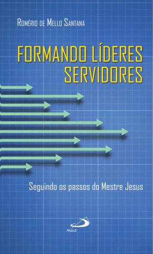 Cover of the book Formando líderes servidores by Padre Augusto César Pereira