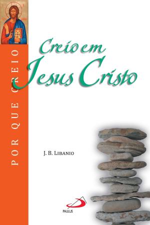 Book cover of Creio em Jesus Cristo