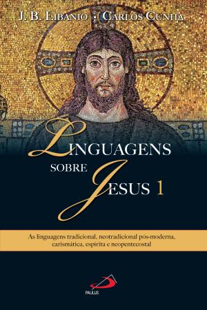 Cover of the book Linguagens sobre Jesus 1 by Lucrécia D'Alessio Ferrara