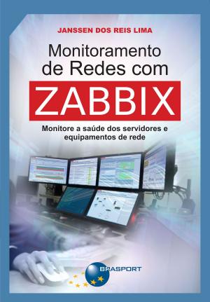 Cover of the book Monitoramento de Redes com Zabbix by Ricardo Viana Vargas, Allan Christian Rocha