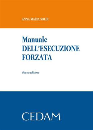 Cover of the book Manuale dell'esecuzione forzata. Quarta edizione by MOLFESE GIUSEPPE, MOLFESE ALESSANDRA