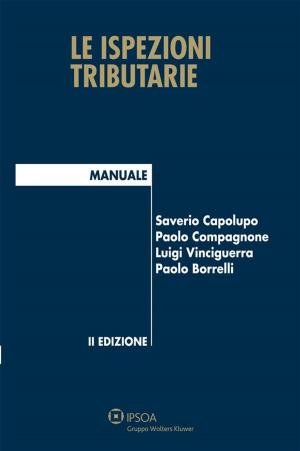 Cover of the book Le ispezioni tributarie by ALBERTO MARCHESELLI