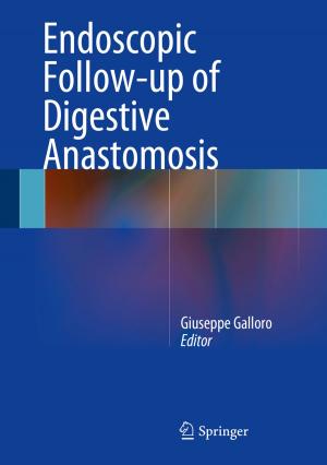 Cover of the book Endoscopic Follow-up of Digestive Anastomosis by Juan José Gomez Cadenas