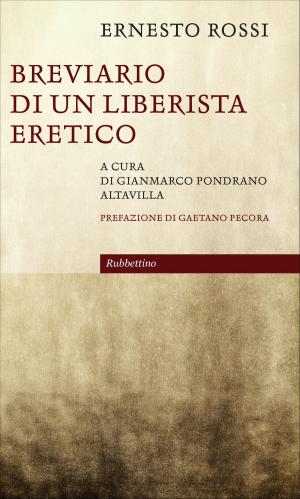 Cover of the book Breviario di un liberista eretico by Pierpaolo Settembri, Marco Brunazzo
