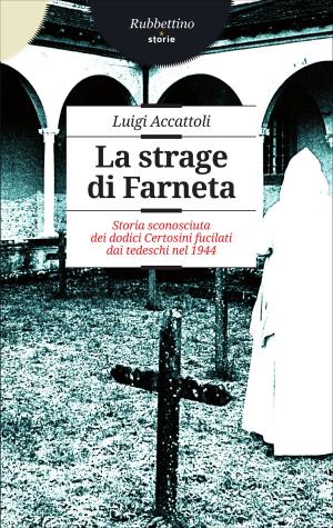 Cover of the book La strage di Farneta by Pierpaolo Settembri, Marco Brunazzo