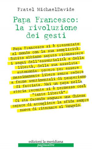 Book cover of Papa Francesco: la rivoluzione dei gesti