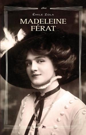 Cover of the book Madeleine Ferat by Emanuele Trevi