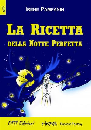 Cover of the book La ricetta della notte perfetta by Ornella Nalon