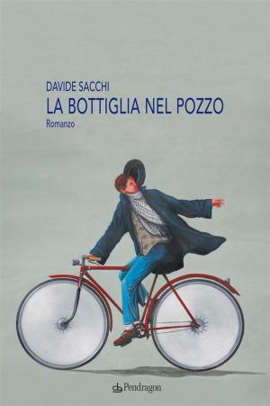 Cover of the book La bottiglia nel pozzo by ZoneModa Journal