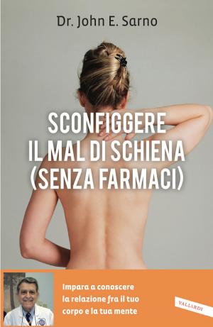 Cover of the book Sconfiggere il mal di schiena (senza farmaci) by Austin Kleon