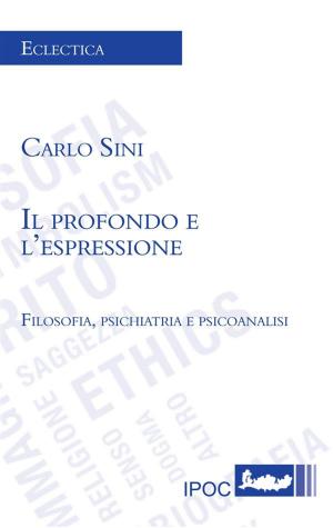 Cover of the book Il profondo e l'espressione by Manu Bazzano