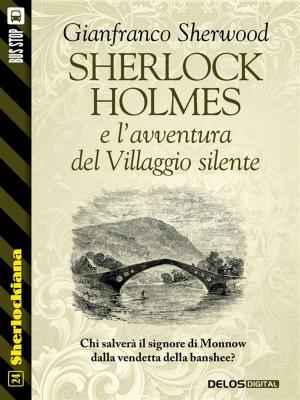 Book cover of Sherlock Holmes e l'avventura del Villaggio silente