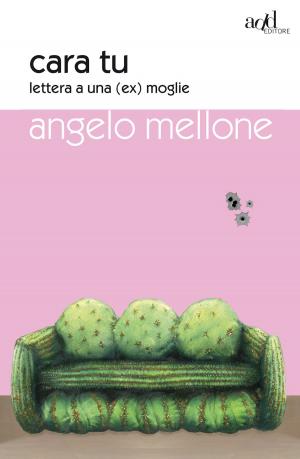 Cover of the book Cara tu. Lettera a una (ex) moglie by Igiaba Scego