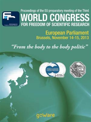 Cover of the book Proceedings of the EU preparatory meeting of the Third world congress for freedom of scientific research – “From the body to the body politic” (2013) by CLEBERSON EDUARDO DA COSTA
