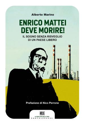 Book cover of Enrico Mattei deve morire!