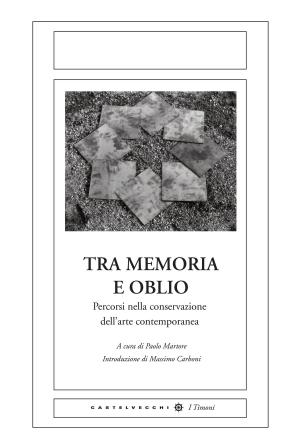 Cover of the book Tra memoria e oblio by Antonio Pergolizzi
