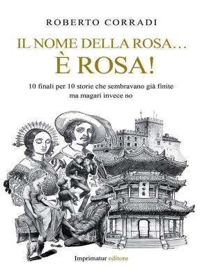 bigCover of the book Il nome della rosa è rosa! by 