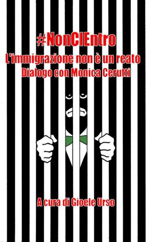 Cover of #noncientro - l'immigrazione non è un reato