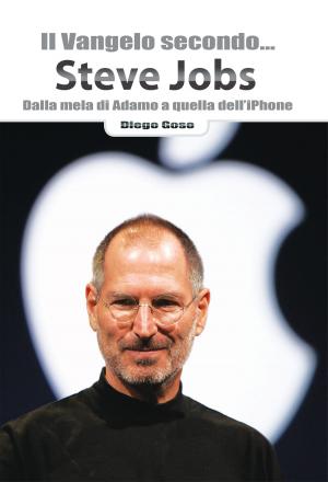 Cover of the book Il Vangelo secondo... Steve Jobs by Danny Nolan
