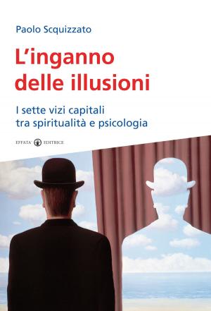 Cover of the book L’inganno delle illusioni by Francesco Giraldo, Arianna Prevedello