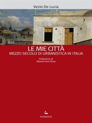 Cover of the book Le mie città by Luc Nancy