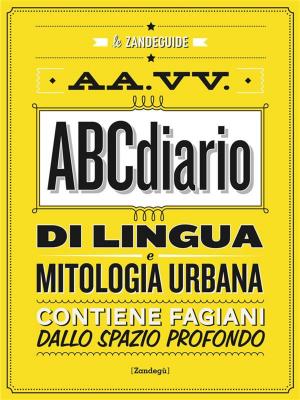 Cover of the book ABCdiario di lingua e mitologia urbana by Fabio Lubrano