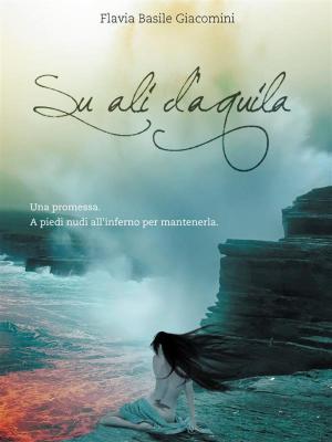 Cover of the book Su ali d'aquila by Antonio Chiummo