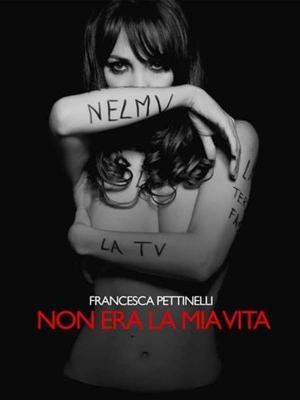 Cover of the book Non era la mia vita by Patrizia Pinna