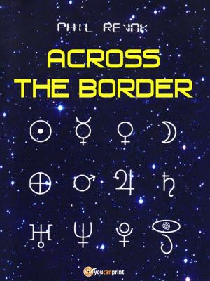 Cover of the book Across the border by Angela Crimeni