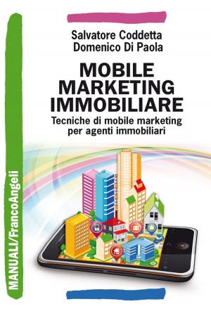 Book cover of Mobile marketing immobiliare. Tecniche di mobile marketing per agenti immobiliari