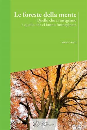 Cover of the book Le foreste della mente by Elisa Rasotto