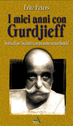 Cover of the book I miei anni con Gurdjieff by Walter Ferrero