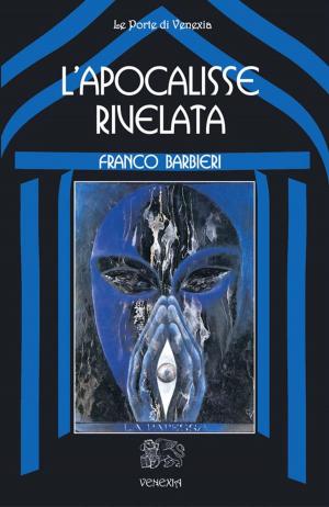 Cover of the book L’apocalisse rivelata by ROSSELLA BERGO