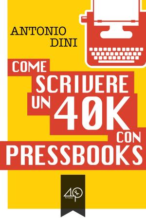 Cover of Come scrivere un 40k con PressBooks