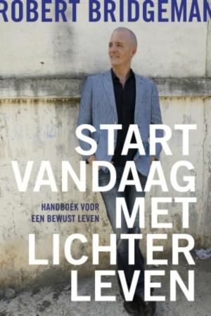 Cover of the book Start vandaag met lichter leven by Joke Verweerd