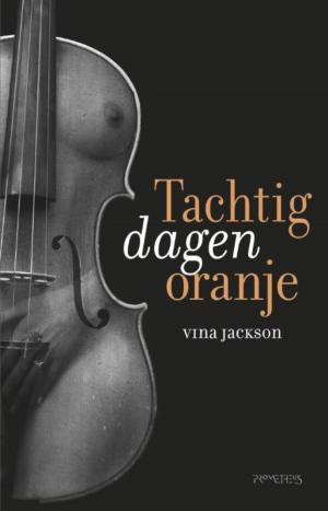 Book cover of Tachtig dagen oranje