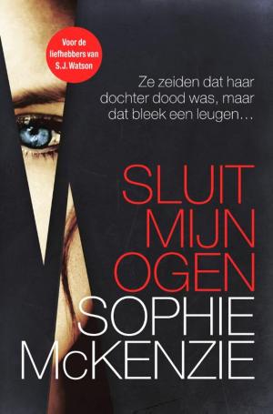 Cover of the book Sluit mijn ogen by Cilla Börjlind, Rolf Börjlind