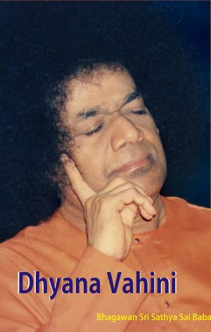 Cover of the book Dhyana Vahini by Sri Sathya Sai Sadhana Trust, Publications Division