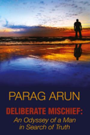 Cover of Deliberate Mischief: An Odyssey of a Man in Search of Truth