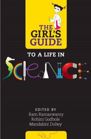 Cover of the book The Girl's Guide to a Life in Science by Anjum Zamarud Habib