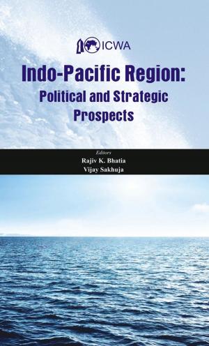 Cover of the book Indo Pacific Region by Dr. Sanu Kainikara