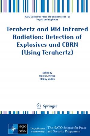 Cover of the book Terahertz and Mid Infrared Radiation: Detection of Explosives and CBRN (Using Terahertz) by 